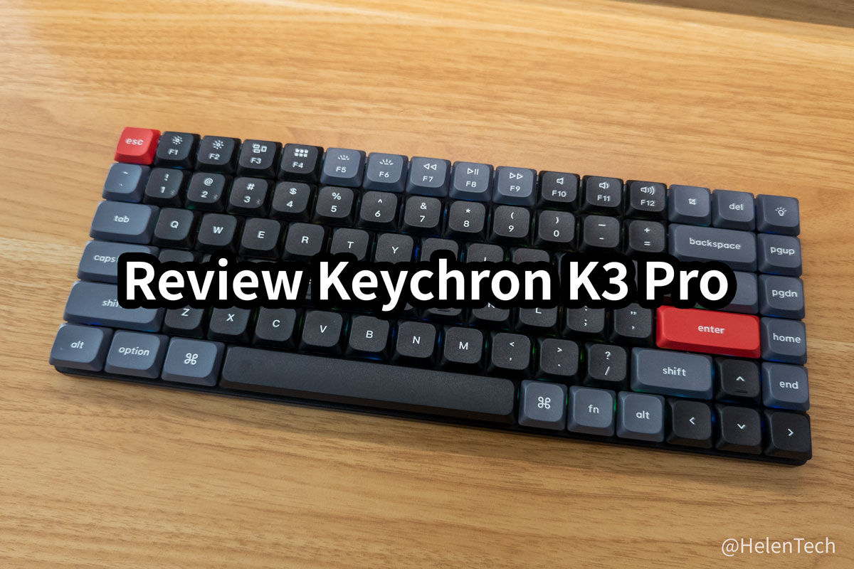 Keychron K3 Pro｣をレビュー。カスタマイズすればChromebookでも違和感 